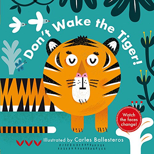 Dont Wake The Tiger A Changing Faces Book