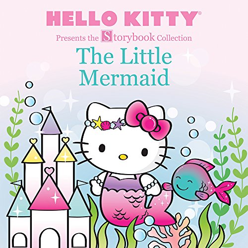 Hello Kitty Presents The Storybook Collection The Little Mermaid