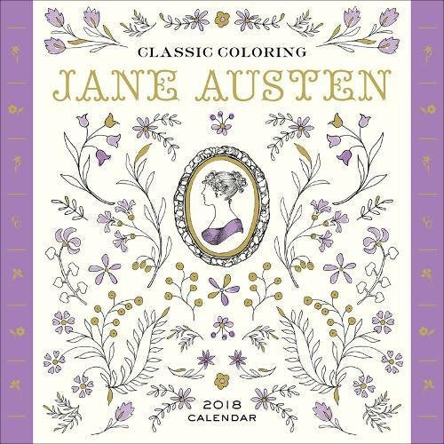 Classic Coloring Jane Austen 2018 Calendar