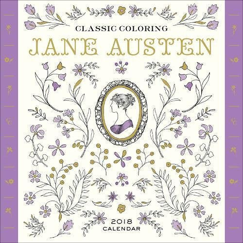 Classic Coloring Jane Austen 2018 Calendar