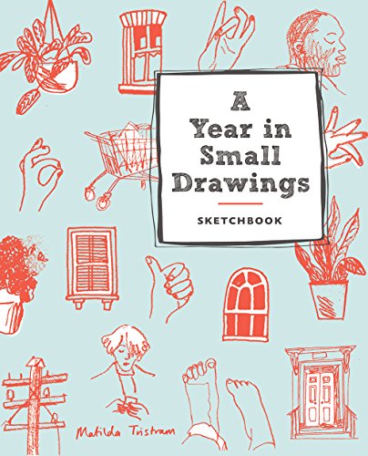 A Year In Small Drawings Sketchbook