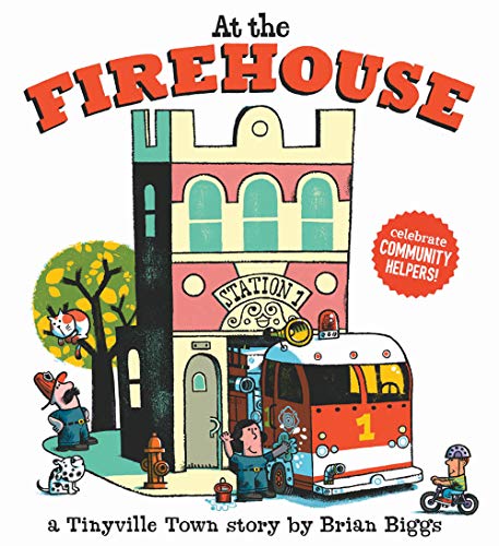 At The Firehouse A Tinyville Town Book