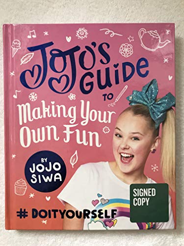 Jojos Guide To Making Your Own Fun B&N Exclusive Signed Edition