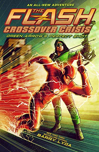 Flash Green Arrows Perfect Shot Crossover Crisis #1