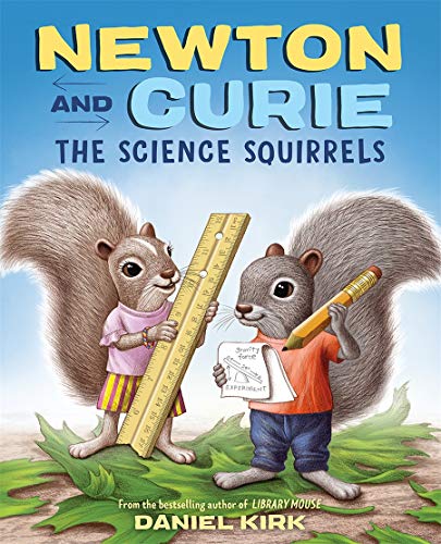 Newton & Curie The Science Squirrels