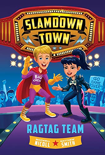 Ragtag Team Slamdown Town Book 2