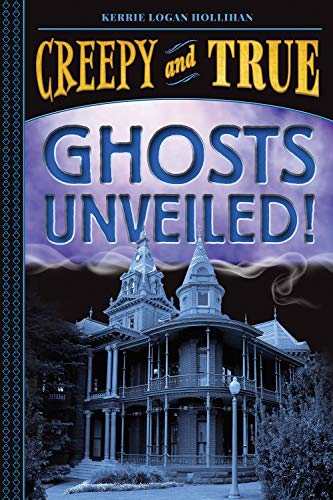 Ghosts Unveiled Creepy & True #2
