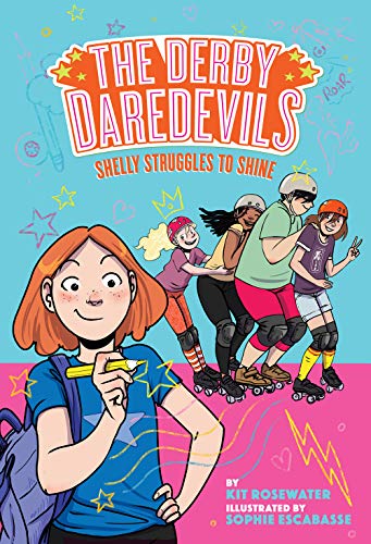 Shelly Struggles To Shine The Derby Daredevils Book #2