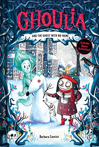 Ghoulia & The Ghost With No Name Book #3
