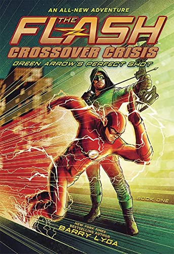 Flash Green Arrowâ€™s Perfect Shot Crossover Crisis #1