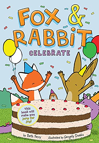 Fox & Rabbit Celebrate Fox & Rabbit Book #3