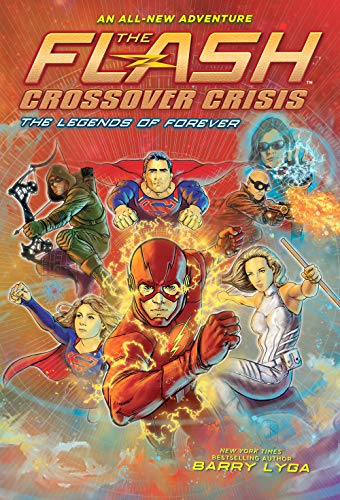 Flash The Legends Of Forever Crossover Crisis #3