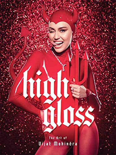 High Gloss The Art Of Vijat Mohindra