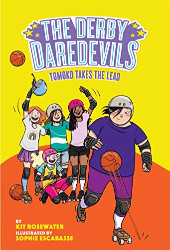 Tomoko Takes The Lead The Derby Daredevils Book #3