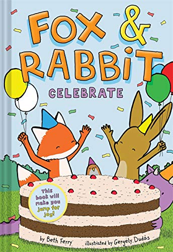 Fox & Rabbit Celebrate Fox & Rabbit Book #3