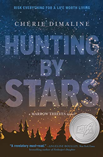 Hunting By Stars A Marrow Thieves Novel
