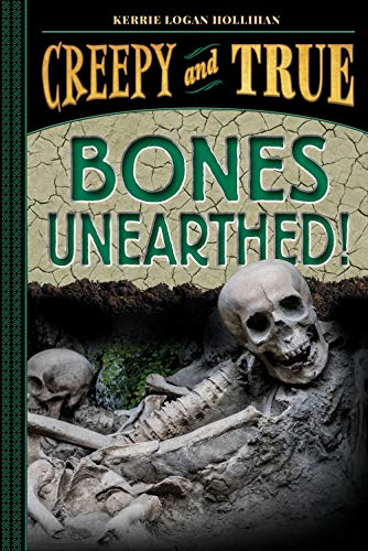 Bones Unearthed Creepy & True #3