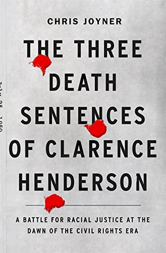 Three Death Sentences Of Clarence Henderson