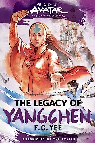 Avatar The Last Airbender The Legacy Of Yangchen Chronicles Of The Avatar Book 4