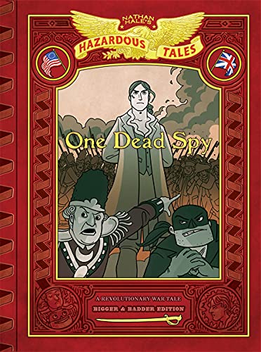 One Dead Spy Bigger & Badder Edition Nathan Haleâ€™s Hazardous Tales #1