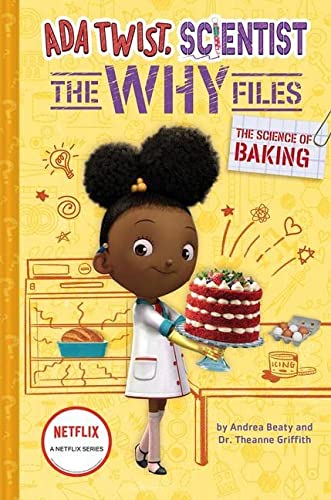 Science Of Baking Ada Twist Scientist The Why Files #3