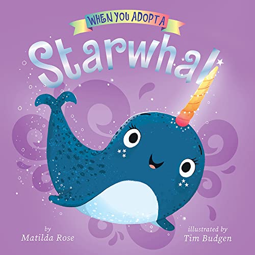 When You Adopt A Starwhal A When You Adopt.. Book