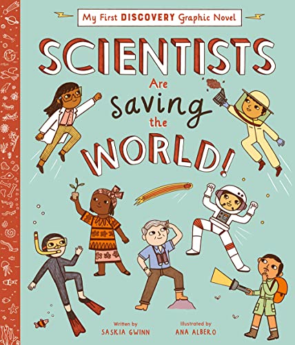 Scientists Are Saving The World