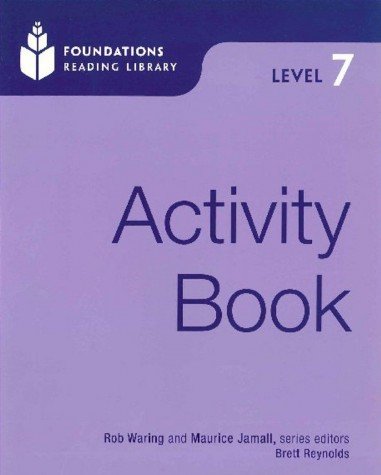 Foundations Reading Library 7: Activity Book