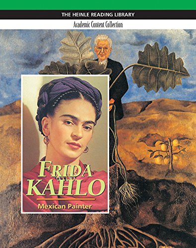 Frida Kahlo: Heinle Reading Library, Academic Content Collection: Heinle Reading Library