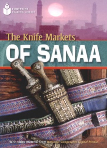 The Knife Markets of Sanaa: Footprint Reading Library 1000