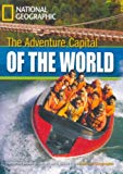 The Adventure Capital of the World: Footprint Reading Library 1300