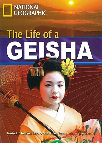The Life of a Geisha: Footprint Reading Library 1900