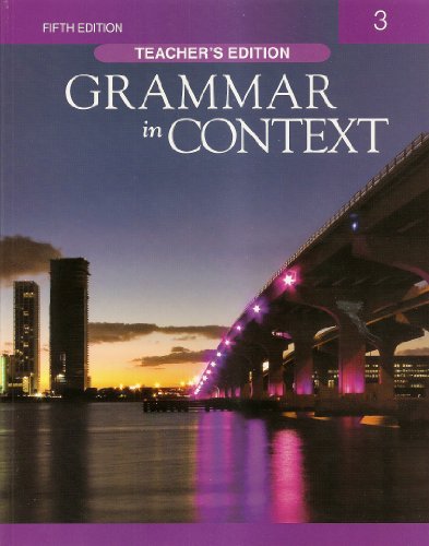 Grammar in Context 3: Teacherâ€™s Edition