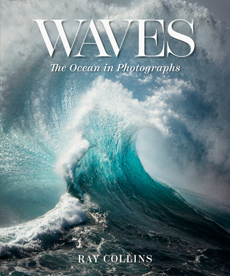 Waves: The Ocean in Photographs