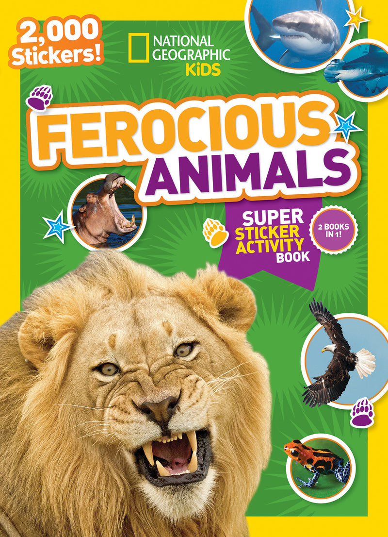 National Geographic Kids Ferocious Animals Super Sticker Activity Book: Two Books in One with 2,000+ Stickers!
