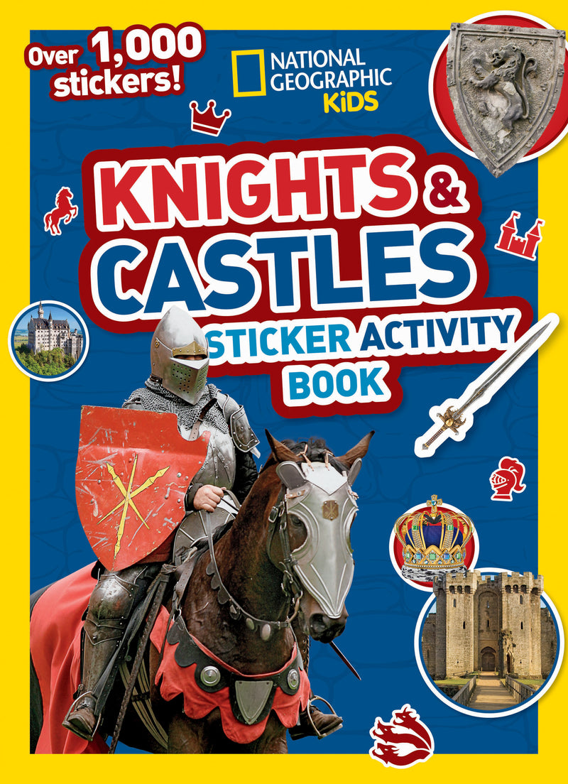 National Geographic Kids Knights and Castles Sticker Activity Book: Over 1,000 Stickers!