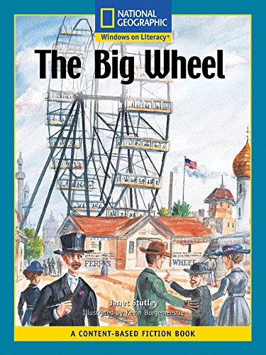 Content-Based Readers Fiction Fluent Plus (Social Studies): The Big Wheel