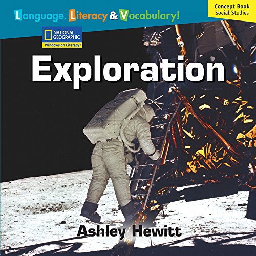Windows on Literacy Language, Literacy & Vocabulary Fluent Plus (Social Studies): Exploration