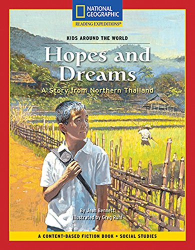 Content-Based Chapter Books Fiction (Social Studies: Kids Around The World): Hopes and Dreams: A Story from Northern Thailand