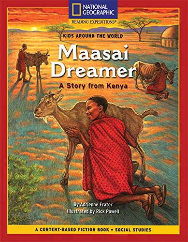 Content-Based Chapter Books Fiction (Social Studies: Kids Around The World): Maasai Dreamer: A Story from Kenya