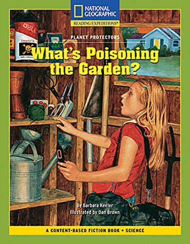 Content-Based Chapter Books Fiction (Science: Planet Protectors): What's Poisoning the Garden?