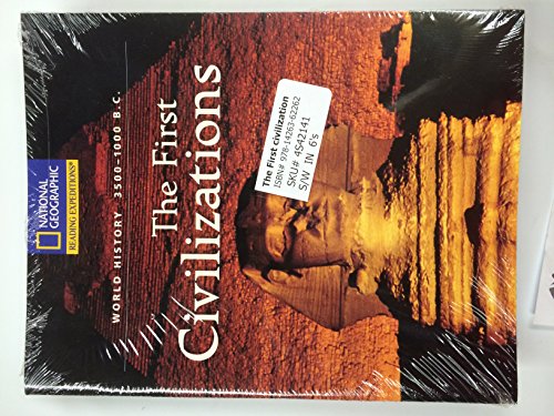 Reading Expeditions (World Studies: World History): The First Civilizations (3500-1000 B.C.), 6-pack