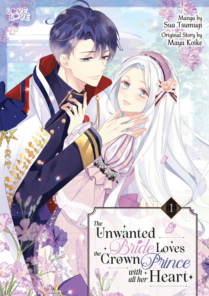 The Unwanted Bride Loves the Crown Prince With All Her Heart, Volume 1