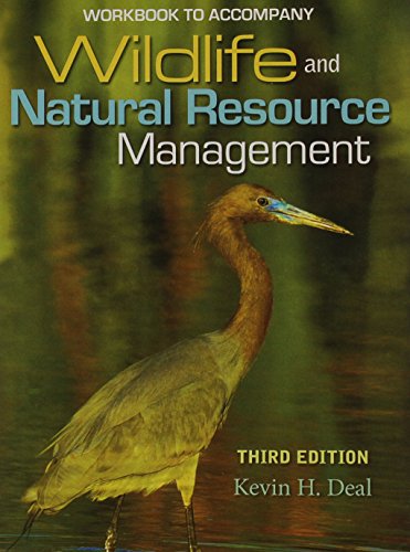 Student Workbook for Deal's Wildlife and Natural Resource Management