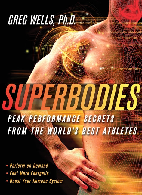 Superbodies: How The Science Behind World-Class Athletes Can Tran