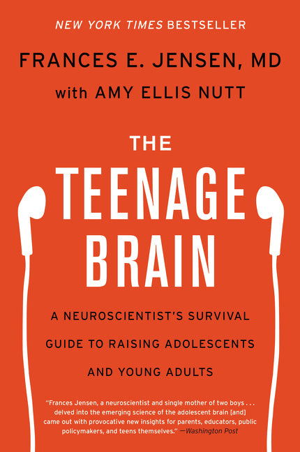 The Teenage Brain