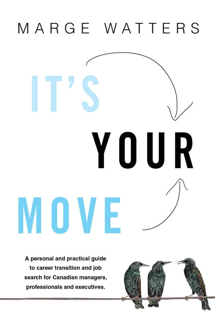 It's Your Move 4th Edition: A Guide To Career Transition And Job