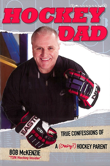 Hockey Dad: True Confessions Of A (Crazy?) Hockey Parent