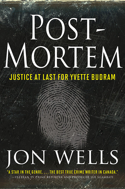 Post-Mortem: Justice at Last for Yvette Budram
