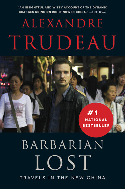 Barbarian Lost: Travels in the New China